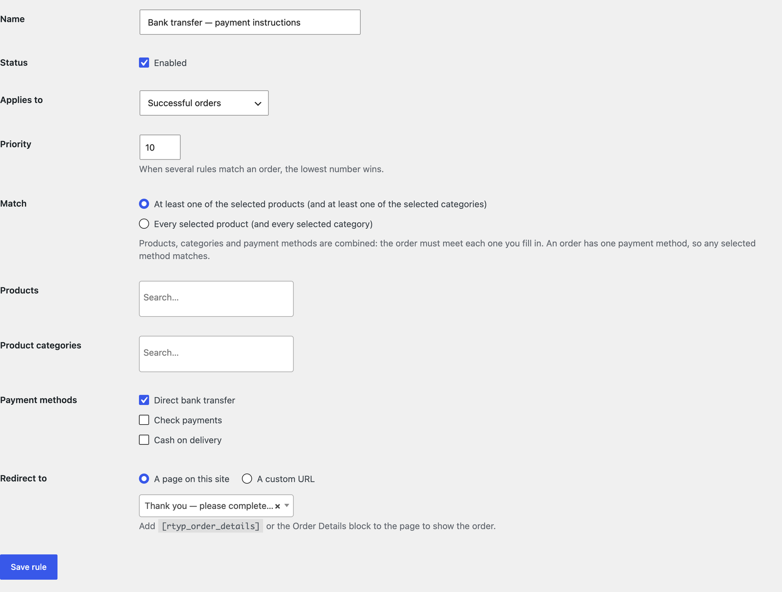 The rule editor, with its conditions, Match, priority and target.
